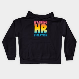 Walking HR Violation Kids Hoodie